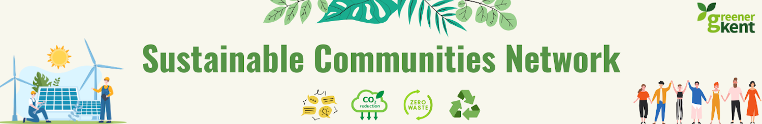 Sustainable Communities Network banner with Greener Kent logo