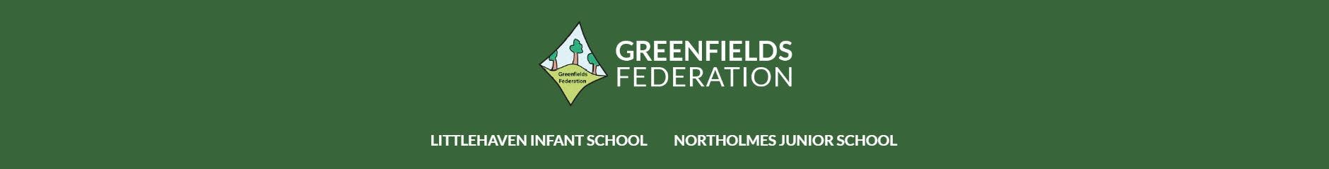 Greenfields Federation, Littlehaven Infant School and Northolmes Junior School