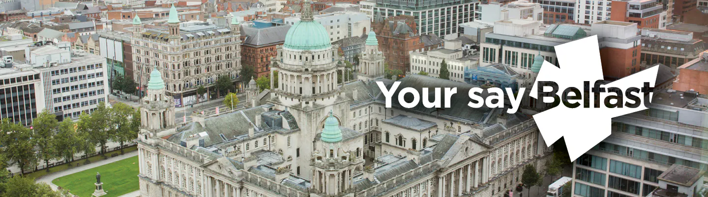 Aerial photo of Belfast City Hall and Belfast city centre with Your say Belfast logo 