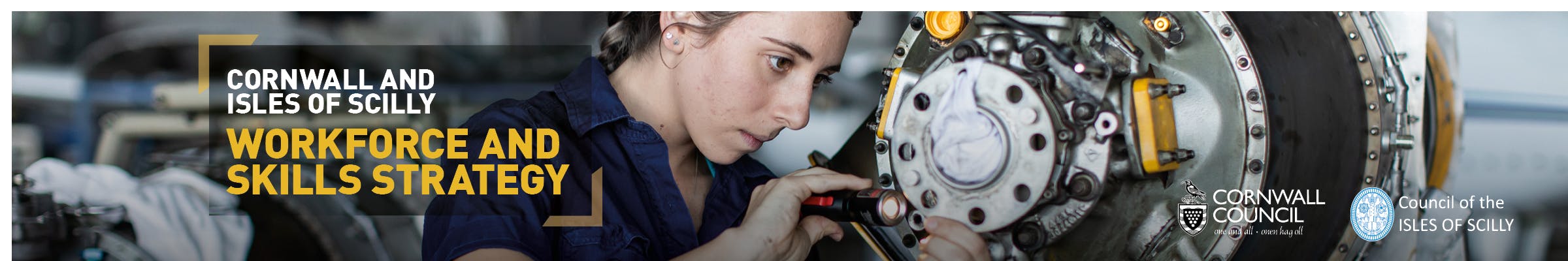 Cornwall and Isles of Scilly Workforce and Skills Strategy