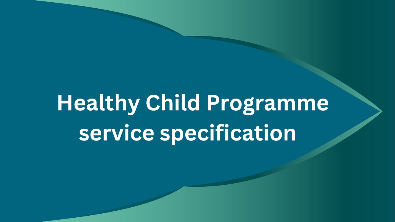 Healthy Child Programme service specification, on a blue and green background