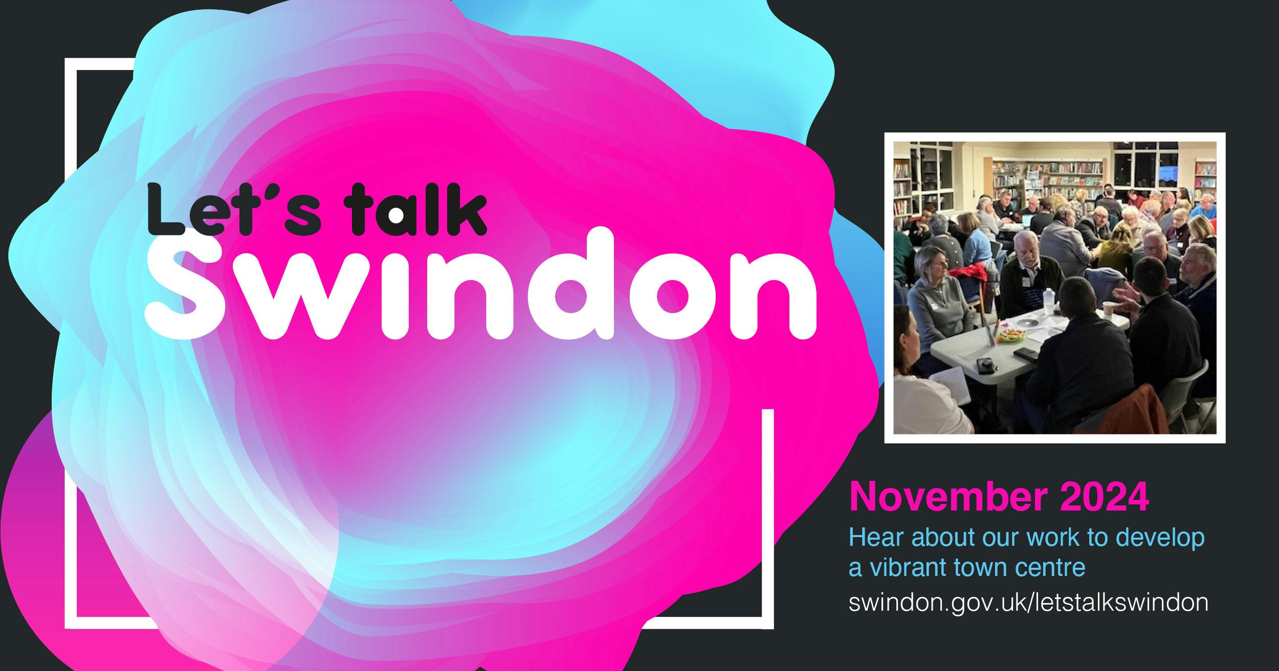 Let's talk Swindon January 2024 take part and have your say