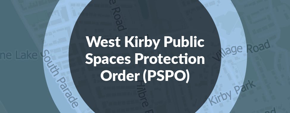West Kirby Public Spaces Protection Order graphic