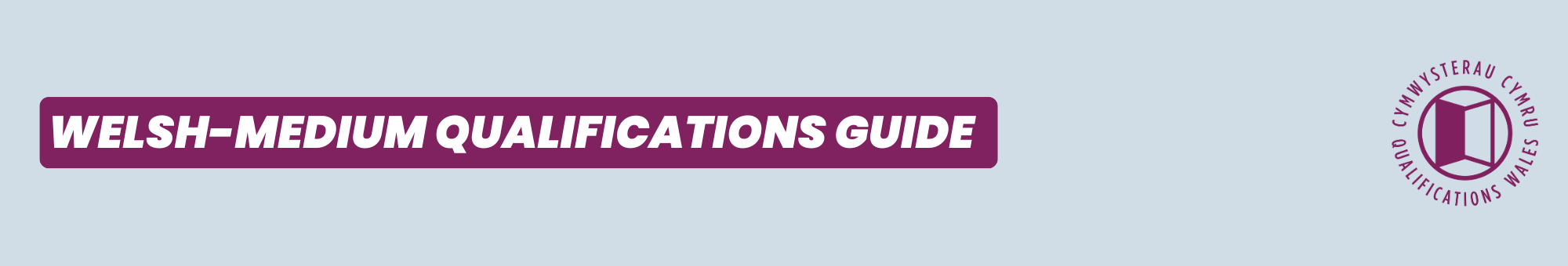Welsh medium qualifications guide