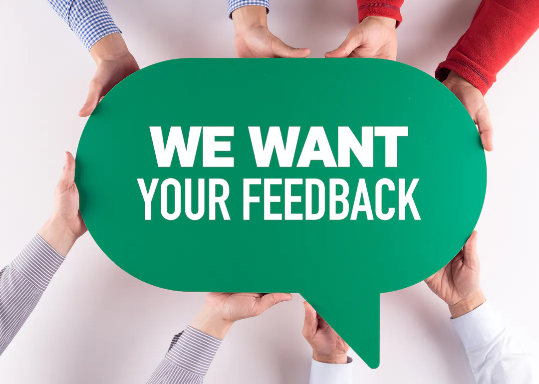 We want your feedback 