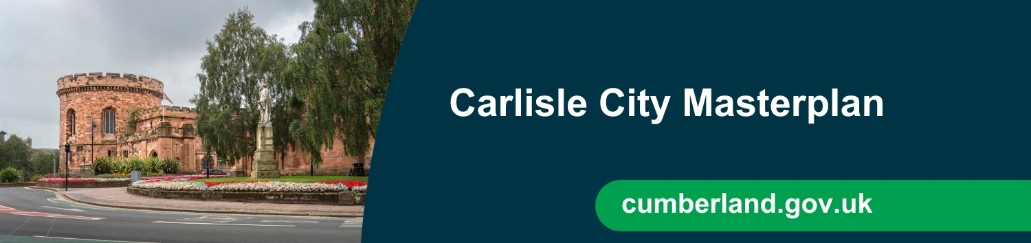 A banner showing the Carlisle citadels and text reading, Carlisle City Masterplan