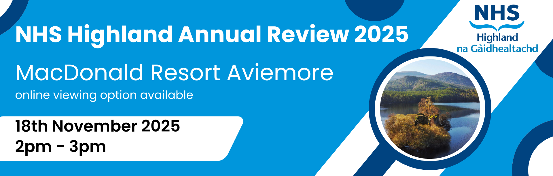 page header image, NHS Highland Annual Review 2025. MacDonald Resort Aviemore, online viewing option available. 18th November