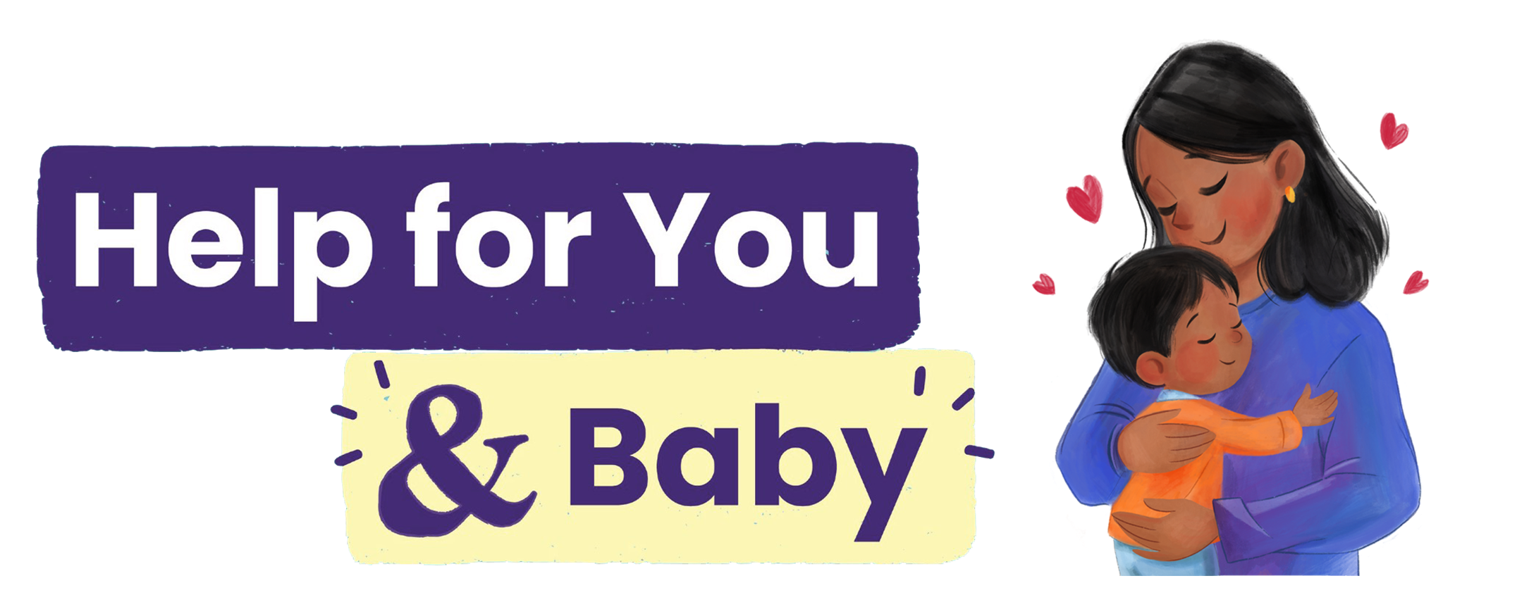 Help for you and baby