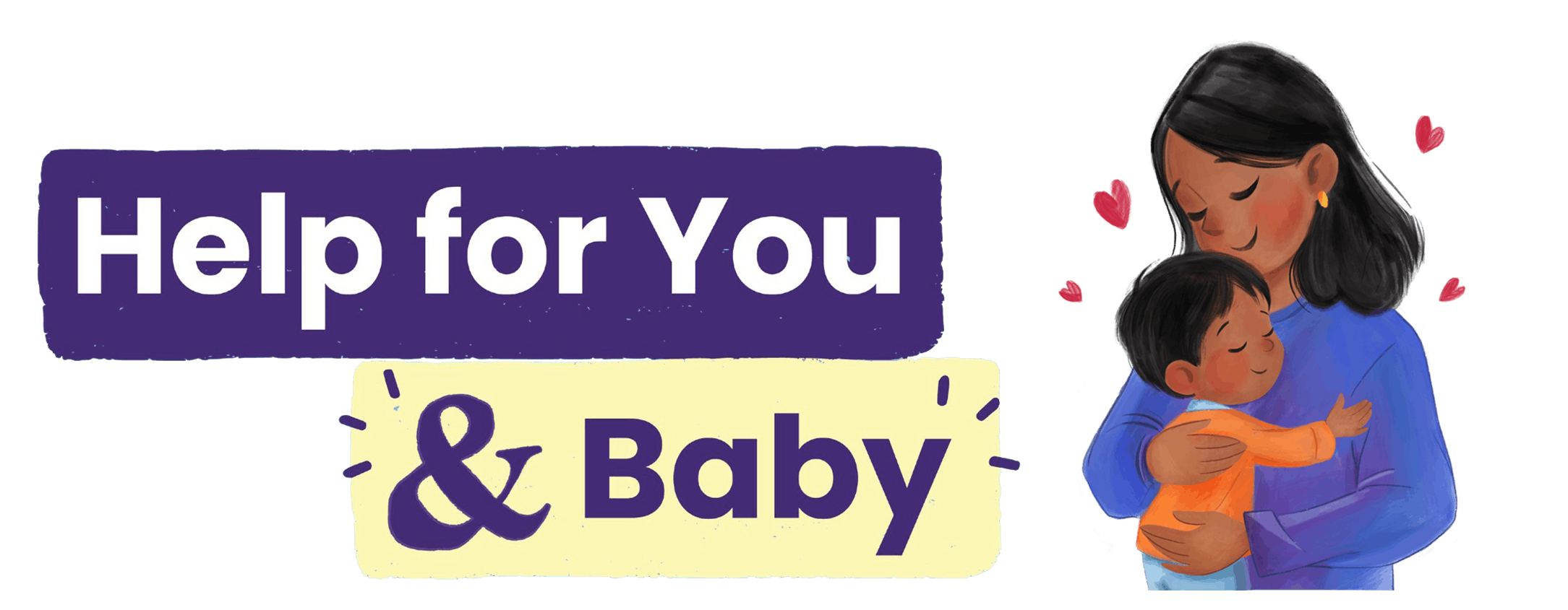 Help for you and baby