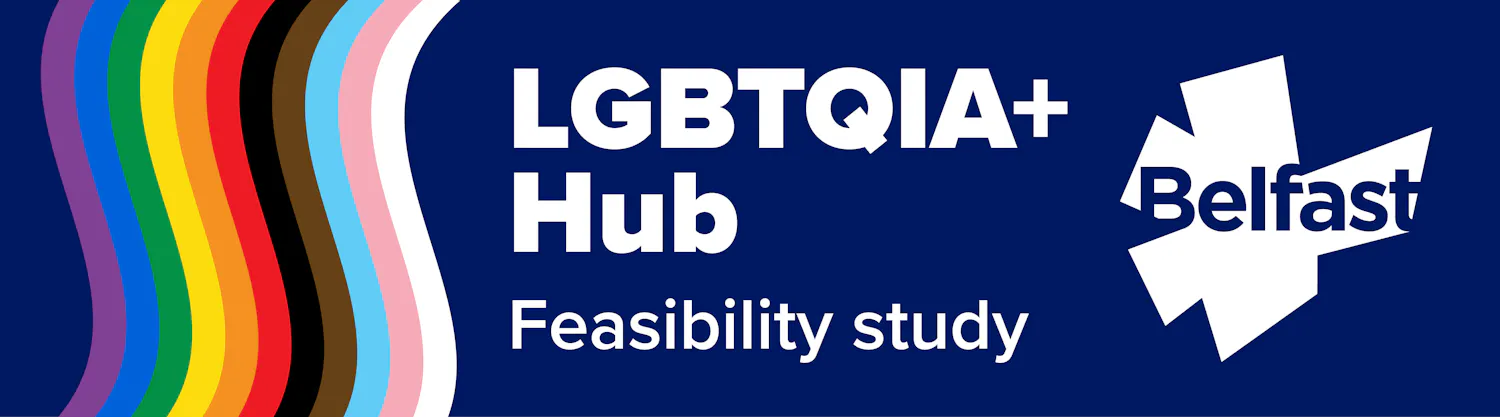 Graphic that reads LGBTQIA+ Hub Feasibility Study