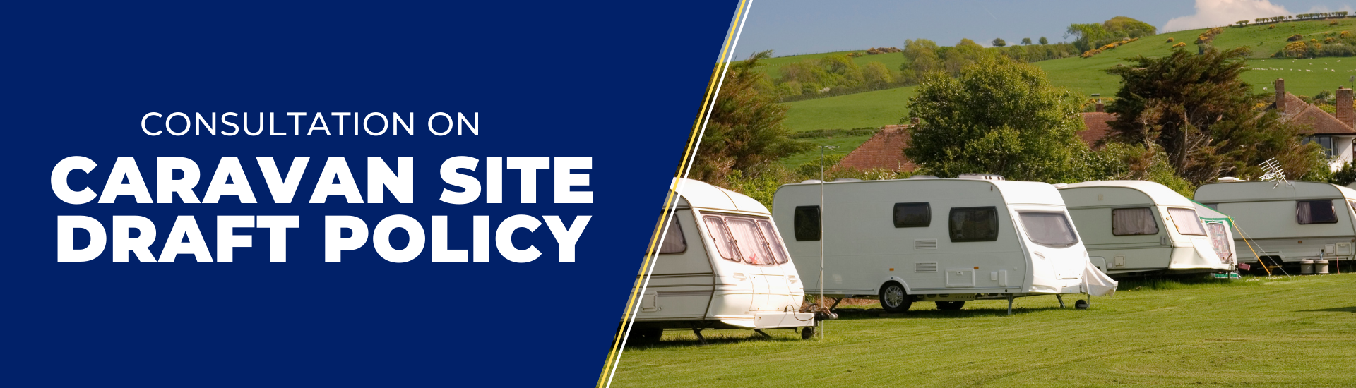 Consultation on Caravan Site Draft Policy