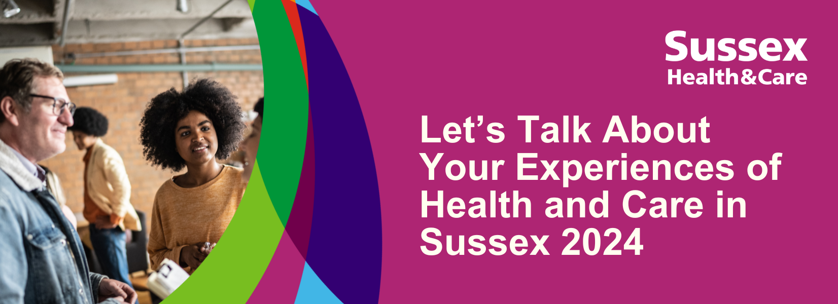 Let’s Talk About Your Experiences Of Health And Care In Sussex 2024 ...