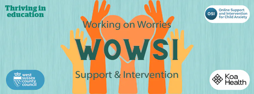 WOWSI - Working on Worries Support & Intervention over orange hands holding a heart. logos from WSCC, Koa Health and OSI