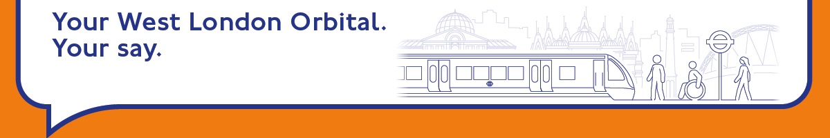 Image with logo Your West London Orbital. Your say.