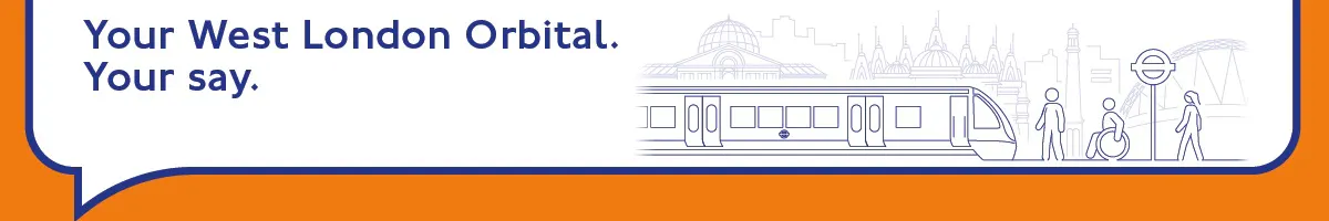 Image with logo Your West London Orbital. Your say.
