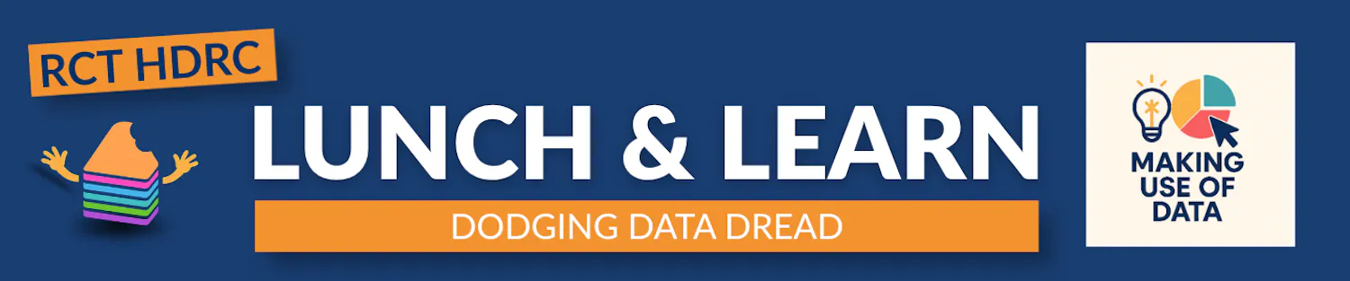 RCT HDRC LUNCH & LEARN DODGING DATA DREAD