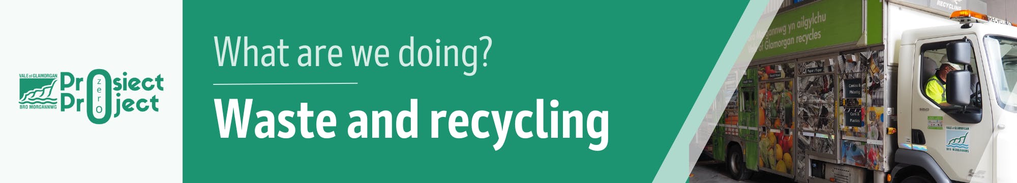 What are we doing - waste and recycling