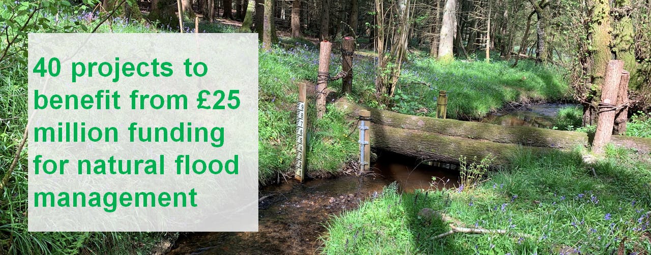 40 projects to benefit from funding for natural flood management
