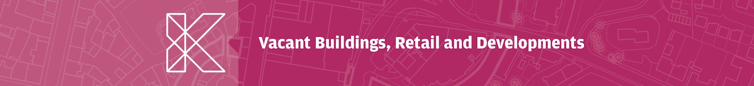 Vacant Buildings, Retail and Developments