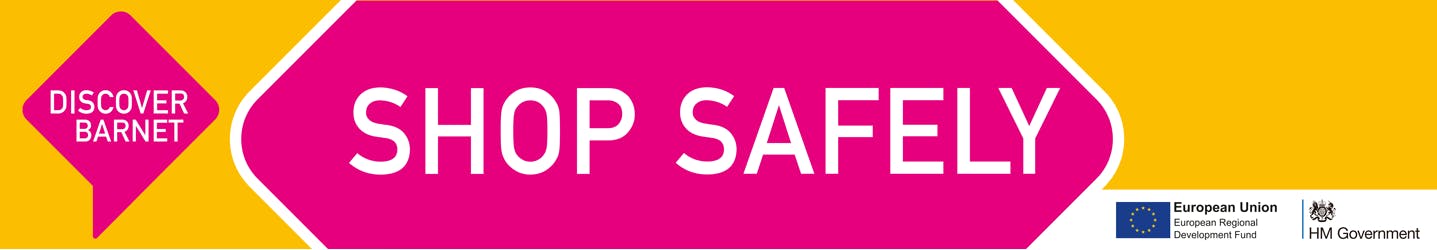 Discover Barnet: Shop safely