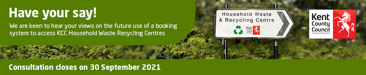 Have your say! We are keen to hear your views on the future use of a booking system to access KCC HWRCs