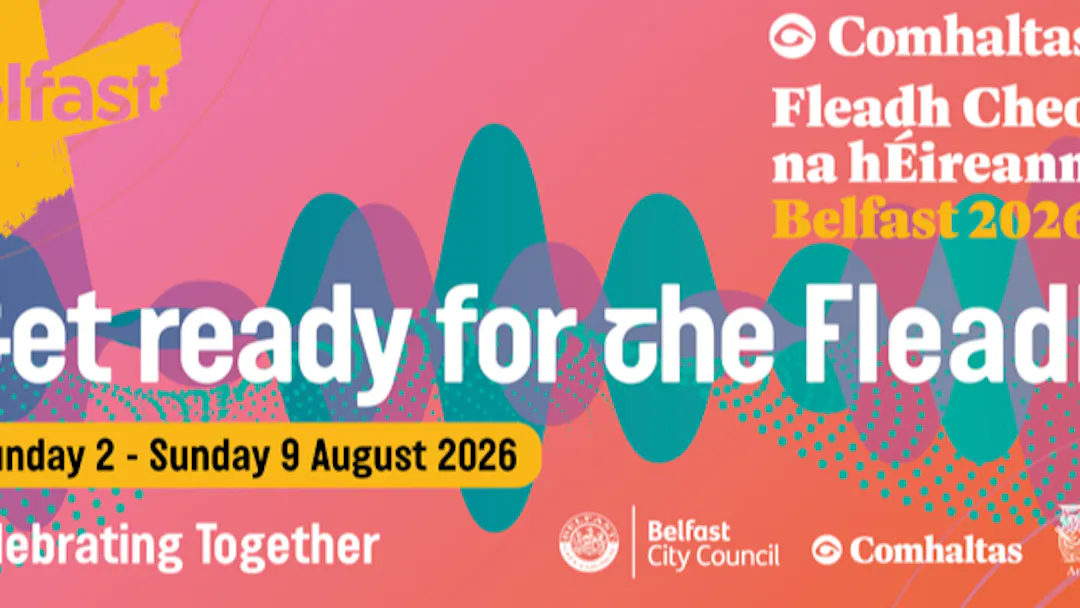 Text reads 'Get ready for the Fleadh'. Image includes BCC, Comhaltas, Ards CCE logos