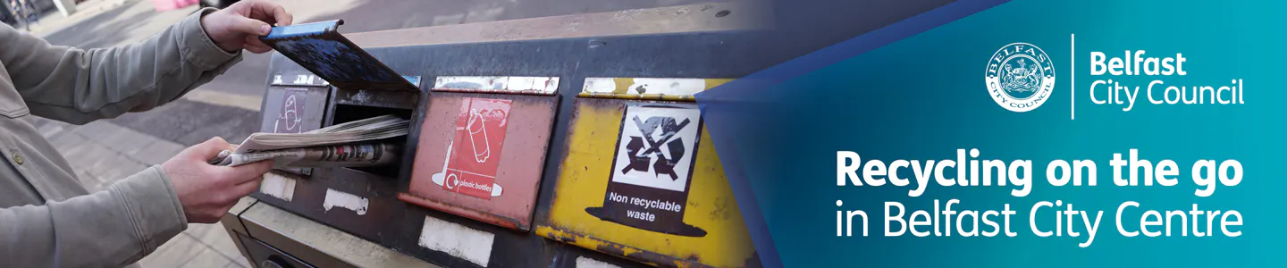 Recycling on-the-go in Belfast City Centre | Your say Belfast