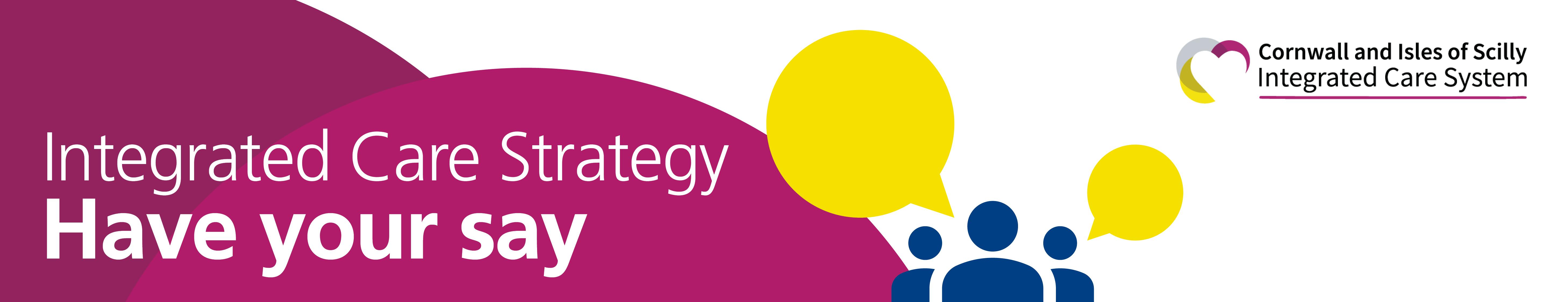 Share your views on the Integrated Care Strategy