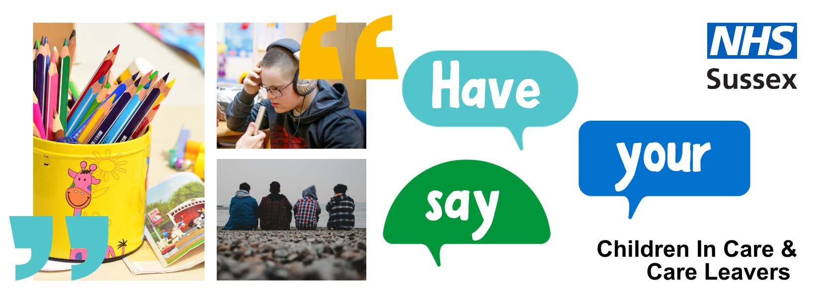 Photos of young people, next to speech bubbles saying: Have your say, children in care and care leavers