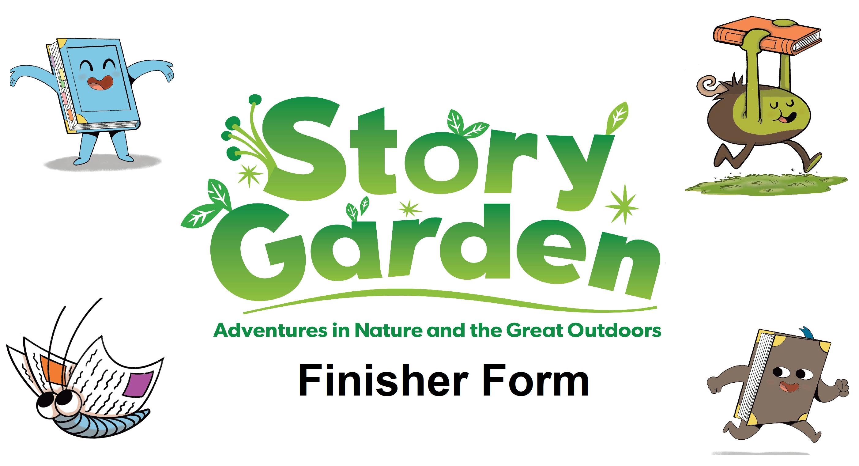 Text saying Story Garden Adventures in nature and the great outdoors and cartoon images of books, a butterfly and a seed