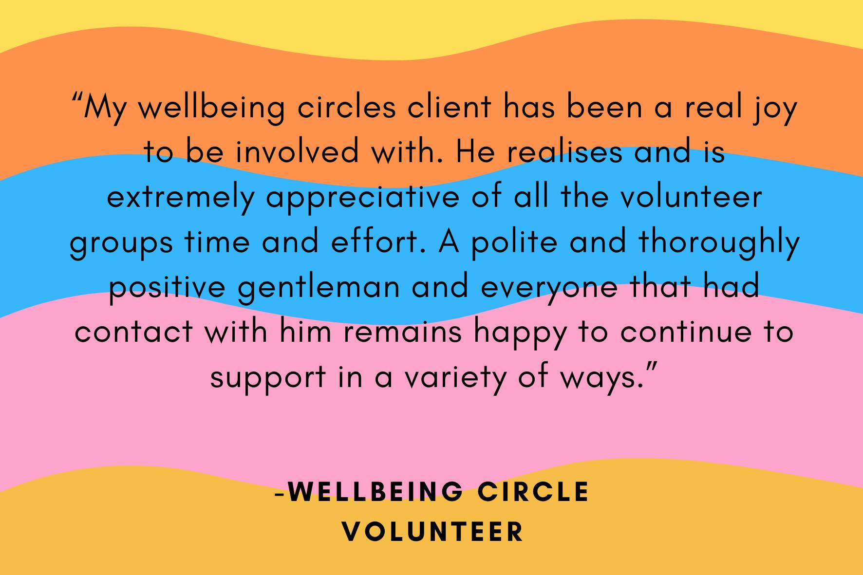 Wellbeing Circle Volunteer Quote