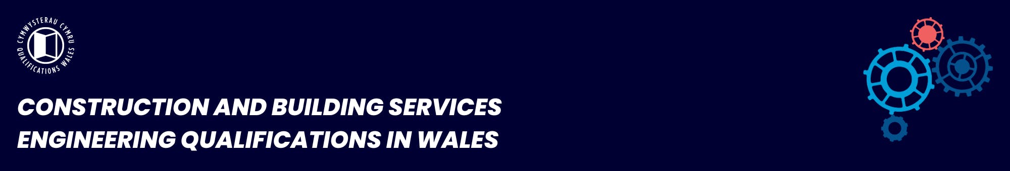 Construction and Building Services Engineering Qualifications in Wales