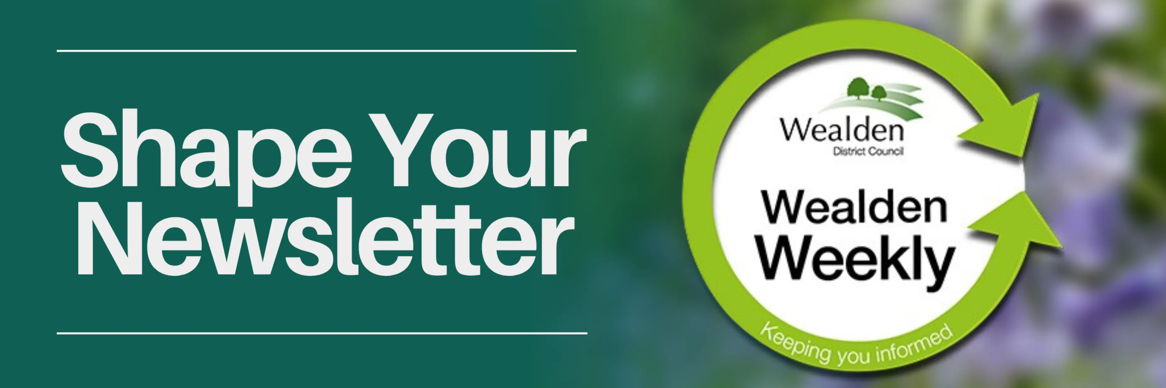 Image shows Wealden Weekly Logo and text that reads 'Shape Your Newsletter'