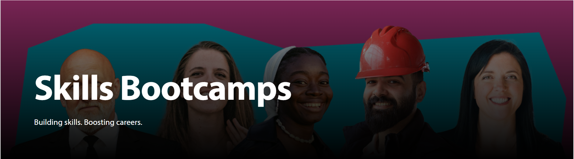 Skills Bootcamps. Building skills. Boosting careers. Banner showing headshots of different males and females in a line.