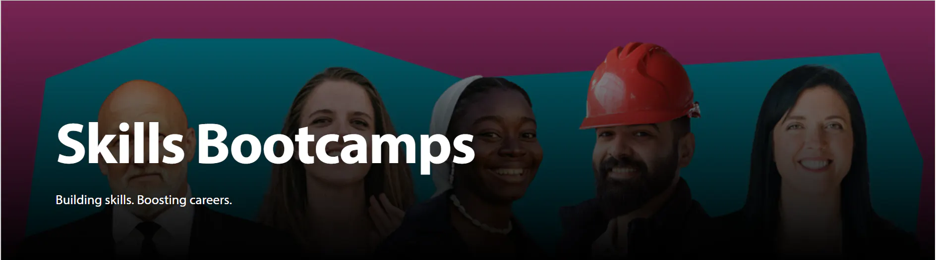 Skills Bootcamps. Building skills. Boosting careers. Banner showing headshots of different males and females in a line.