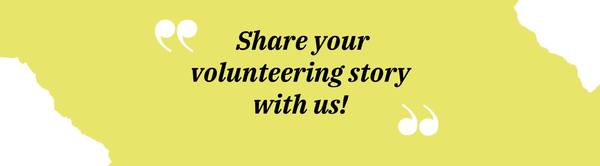 an image with the words share your volunteering story with us