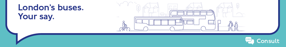 Illustrated banner showing buses, cyclists and pedestrians with the text ‘London’s buses. Your say.’ and a Consult logo