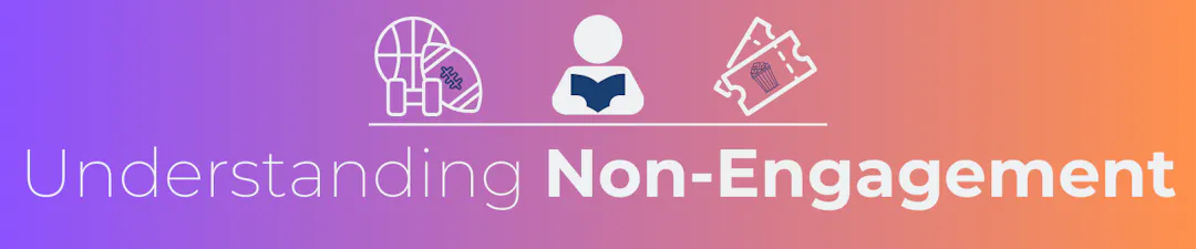 Understanding Non-Engagement | Make a Change RCT
