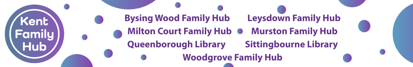 Kent Family Hub - Bysing Wood, Leysdown, Milton Court, Murston, Queenborough, Sittingbourne and Woodgrove Family Hub