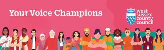 Your Voice Champions banner with West Sussex County Council logo