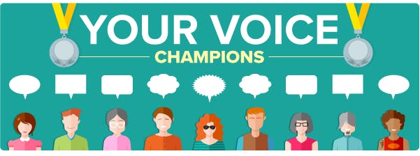 Banner image saying Your Voice Champions over a row of people using empty speech bubbles