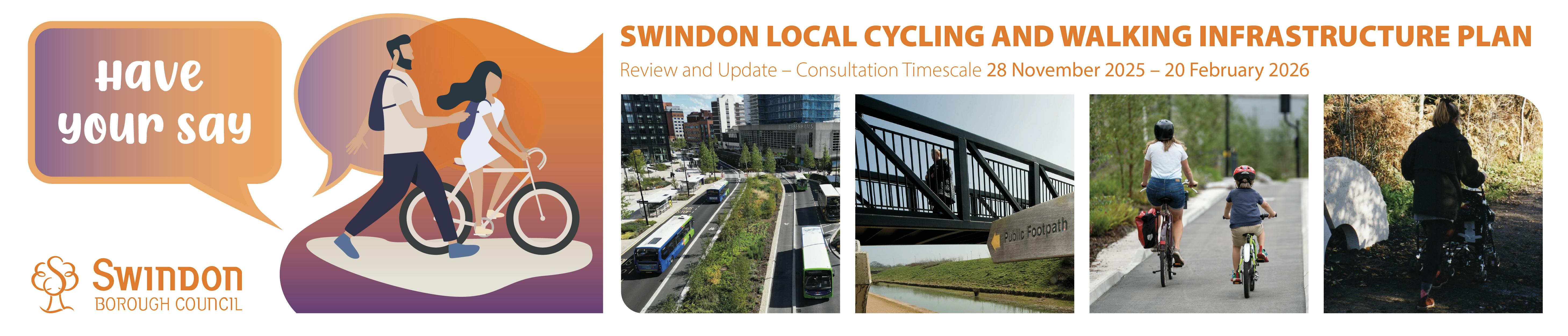 Banner image saying "Have your say - Swindon Local Cycling and Walking Infrastructure Plan" 