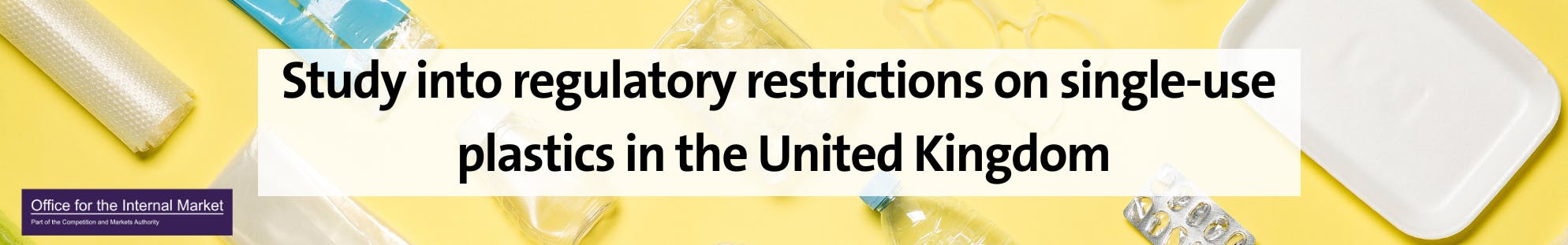 Study into regulatory restrictions on single-use plastics in the United Kingdom