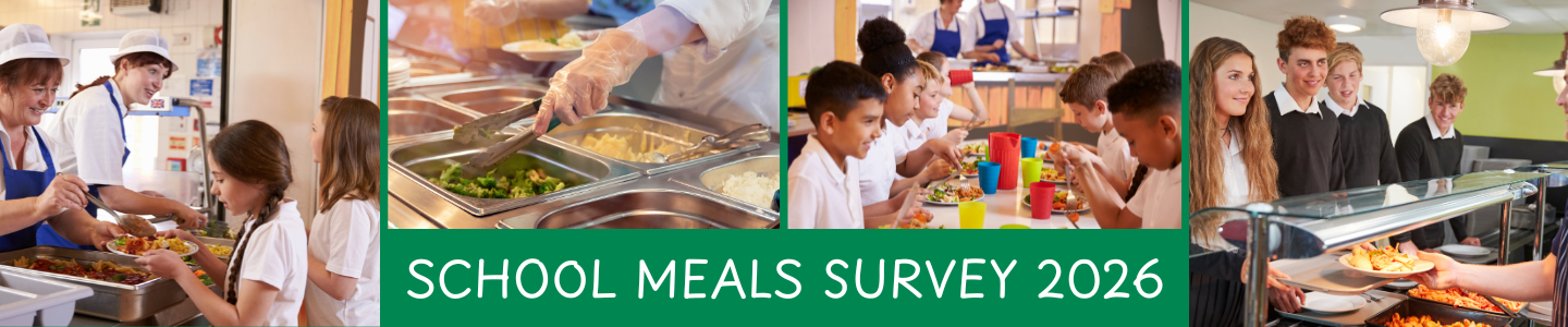 White text on a green background that says School Meals Survey 2026 with 4 images of pupils eating school meals