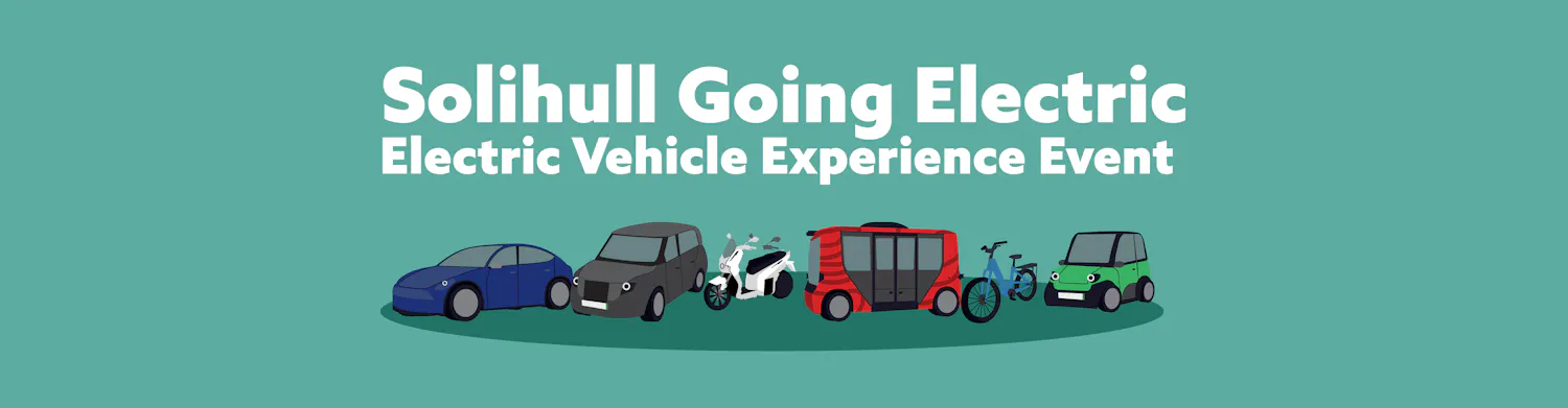 Solihull Going Electric - Electric Vehicle Experience Event