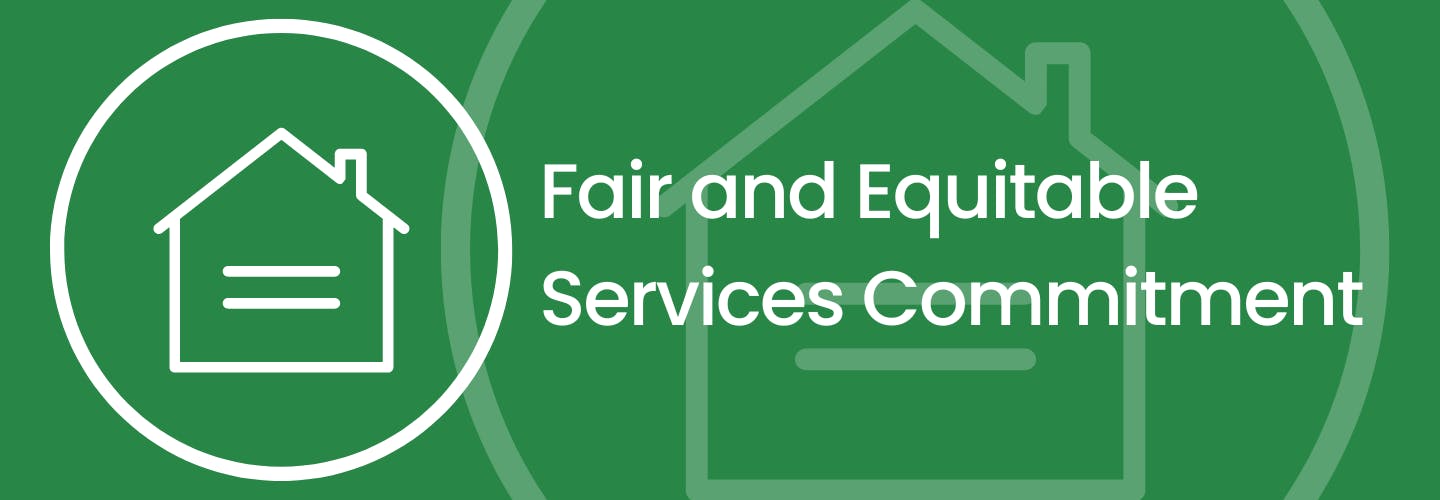 Outline of a circle with an outline of a house within it. Text reads fair and equitable services commitment