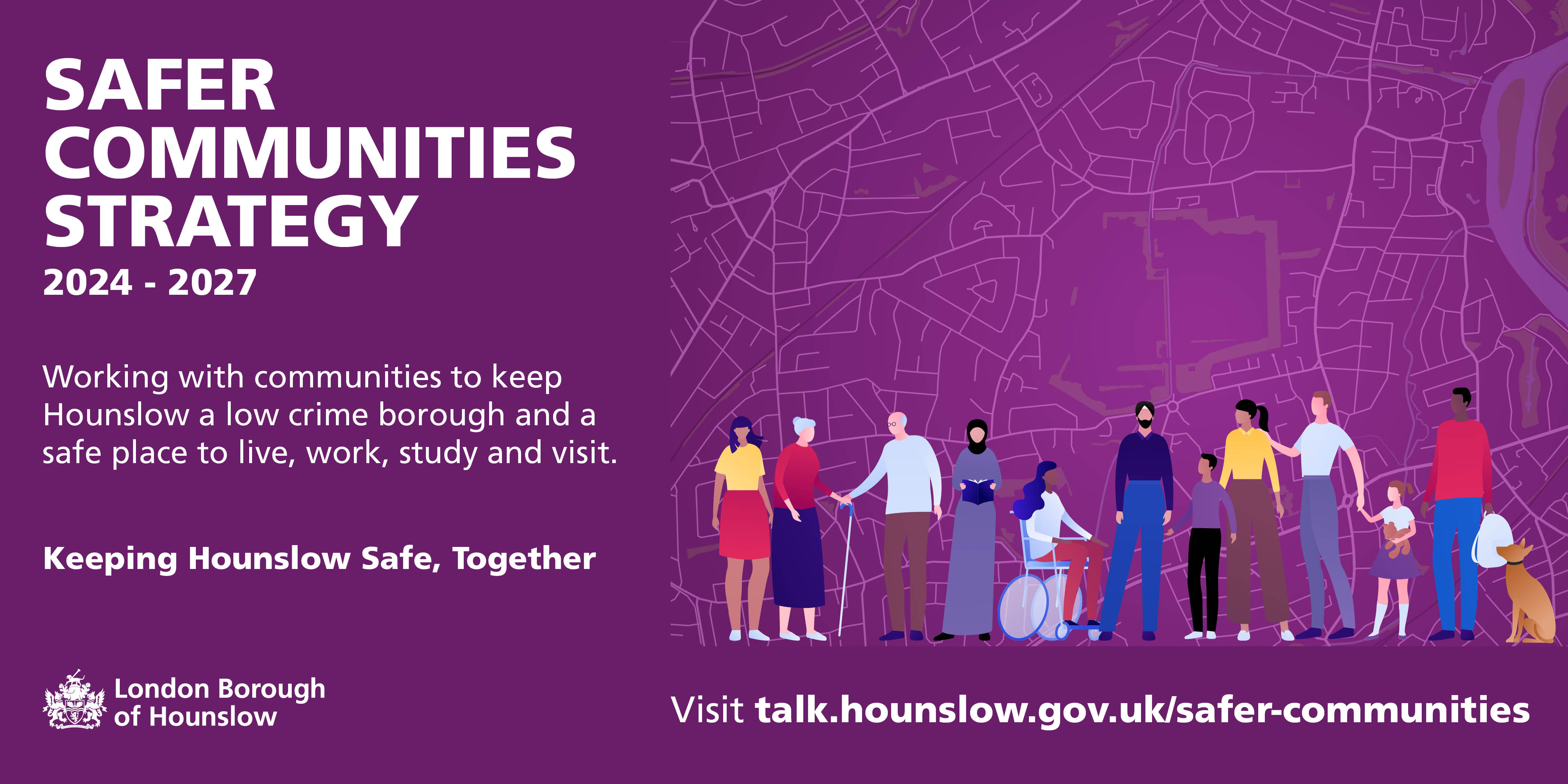 Consultation Safer Communities Strategy 20242027 Let's Talk Hounslow