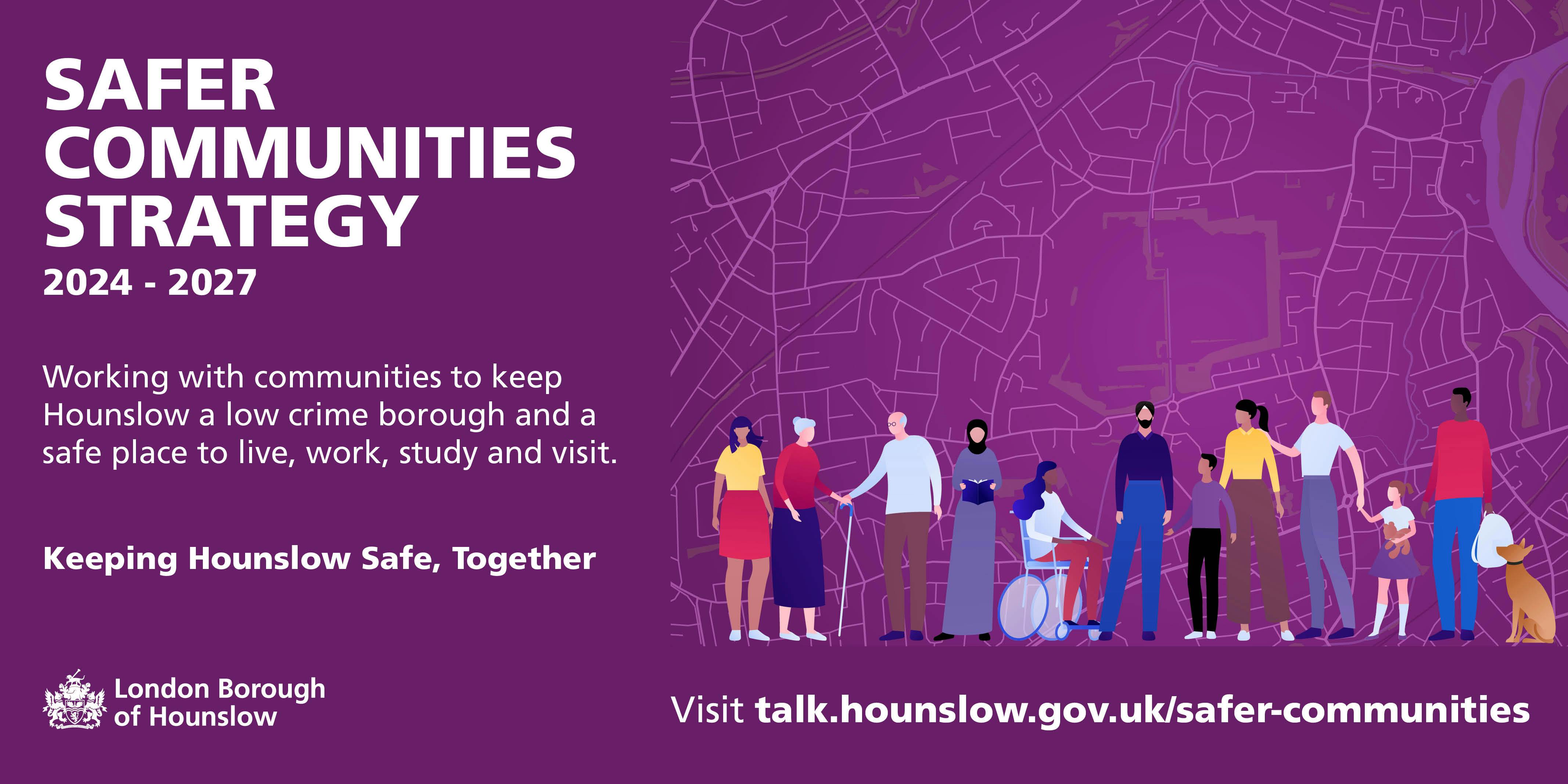 Safer Communities Strategy Consultation 20242027 Let's Talk Hounslow